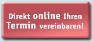 Jetzt online Ihren Termin vereinbaren! 